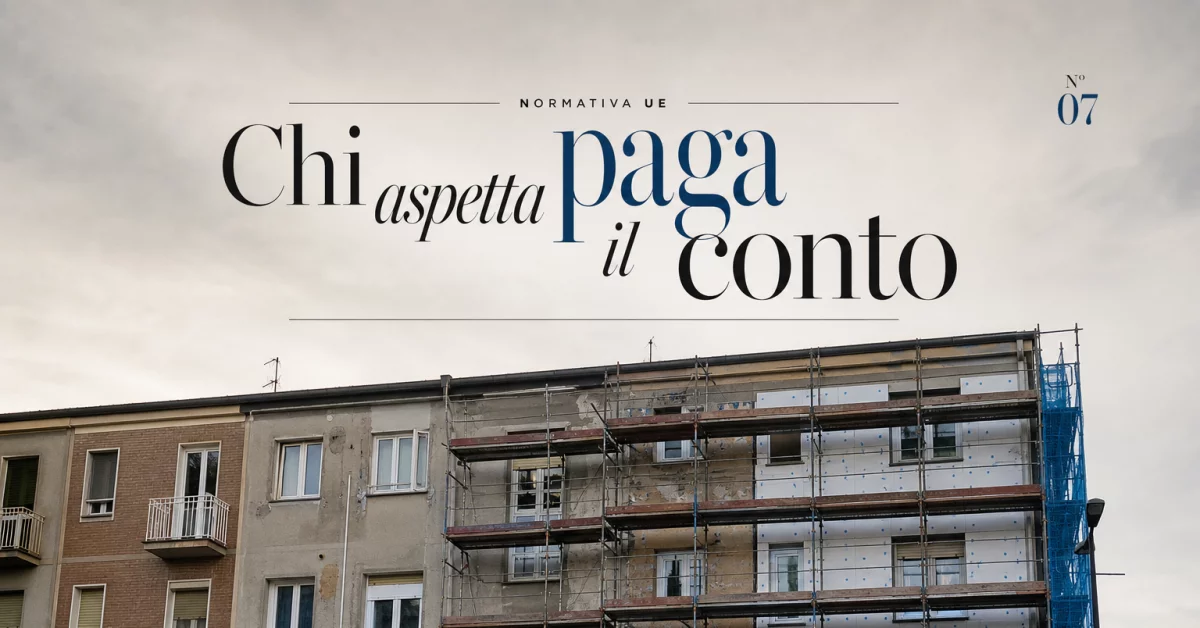 Direttiva EPBD e ristrutturazione edifici: cosa sta preparando l'Europa (e perché ti riguarda ora)