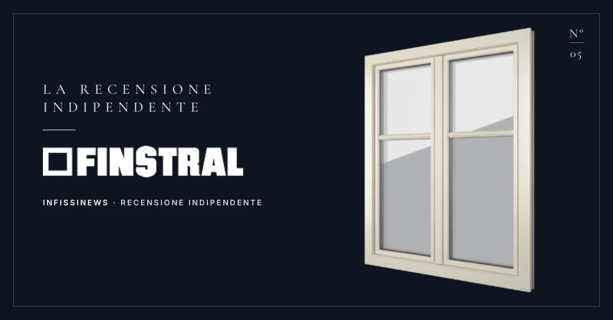 Finstral Finestre PVC: Recensioni, Opinioni e Guida all'Acquisto