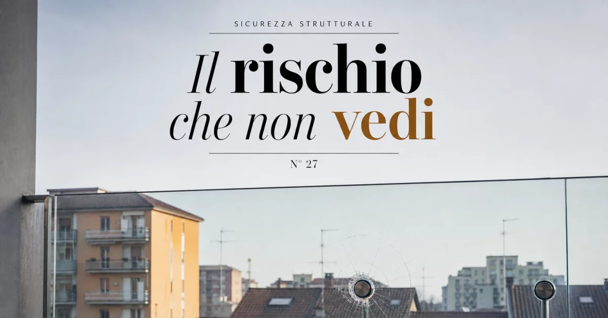 Parapetti in vetro con fissaggi puntuali: il rischio che non vedi