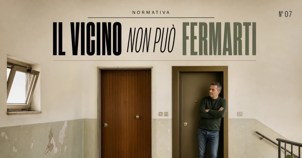 Il vicino può bloccare i tuoi nuovi infissi? Quando la vicinitas non basta per fare ricorso